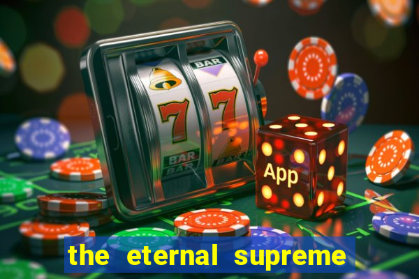 the eternal supreme 288 pt br